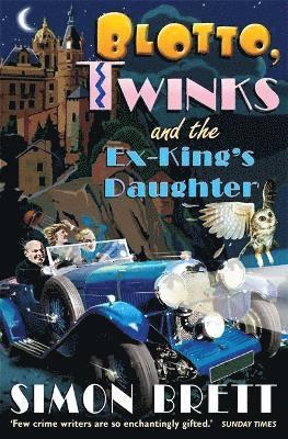 Blotto, Twinks and the Ex-King's Daughter