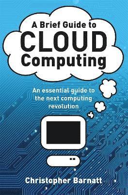 bokomslag A Brief Guide to Cloud Computing