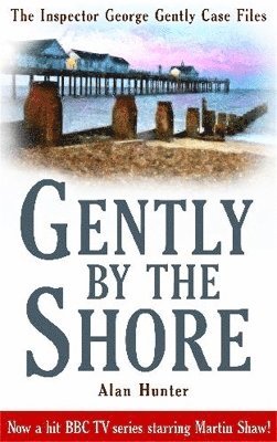 Alan Hunter, Mr Alan Hunter - Gently By The Shore, Häftad