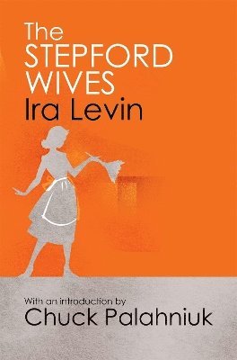 Ira Levin - Stepford Wives, Häftad