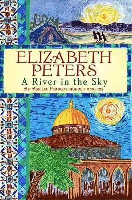 Elizabeth Peters - River in the Sky, Häftad
