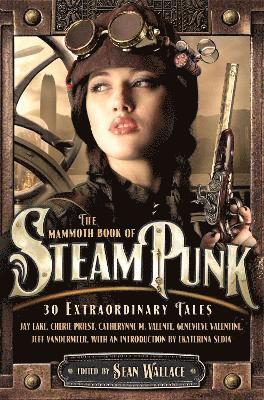 Sean Wallace - Mammoth Book of Steampunk, Häftad
