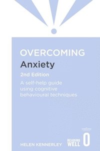 bokomslag Overcoming Anxiety, 2nd Edition