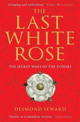 bokomslag The Last White Rose