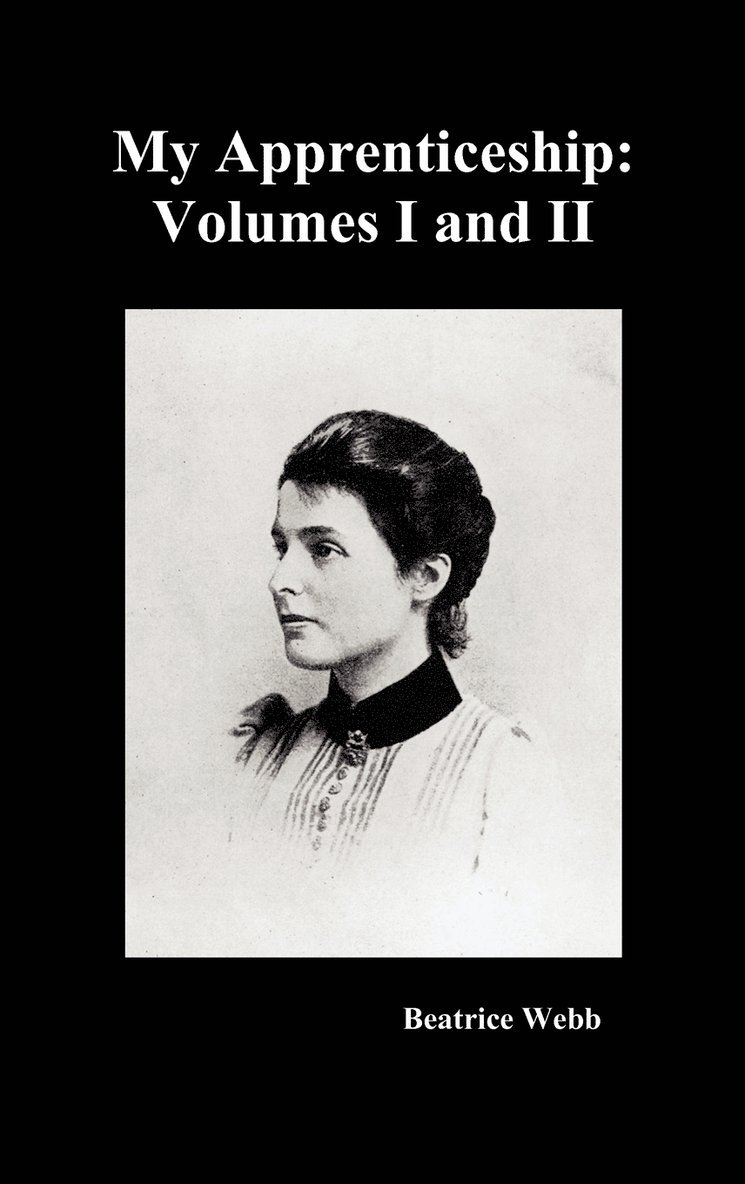 My Apprenticeship, Volumes I and II