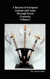 bokomslag A Record of European Armour and Arms Through Seven Centuries