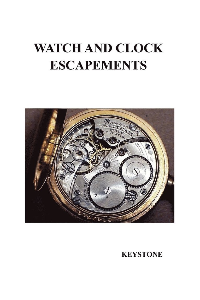 Watch and Clock Escapements 1