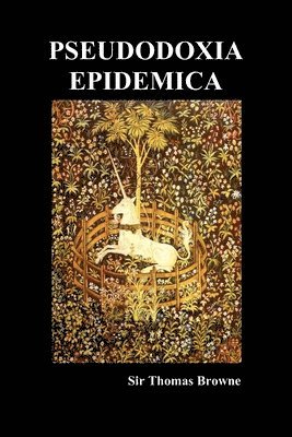 Pseudodoxia Epidemica (Paperback, ed. Wilkins) 1