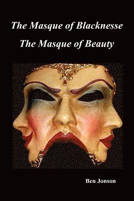 Masque of Blacknesse. Masque of Beauty. 1