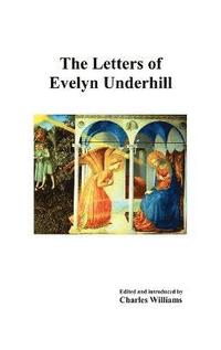 bokomslag The Letters of Evelyn Underhill