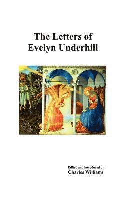 The Letters of Evelyn Underhill 1