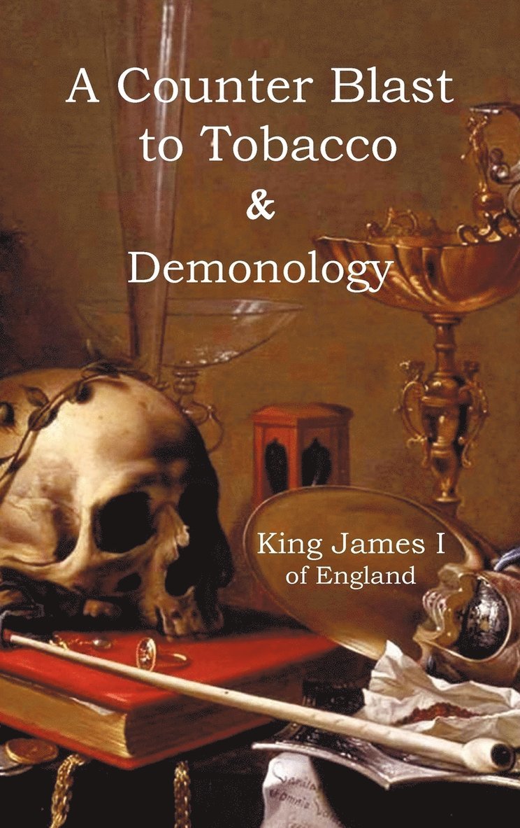 A Counter-Blaste to Tobacco & Demonology 1