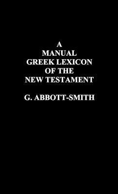 bokomslag A Manual Greek Lexicon of the New Testament