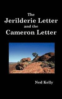 bokomslag The Jerilderie Letter and the Cameron Letter