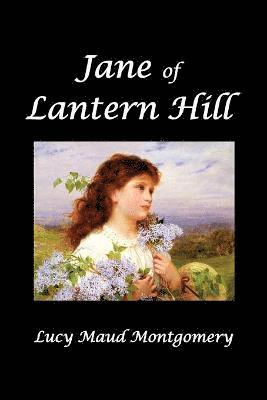 L. M. Montgomery - Jane of Lantern Hill, Häftad