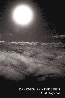 Olaf Stapledon - Darkness and the Light, Häftad