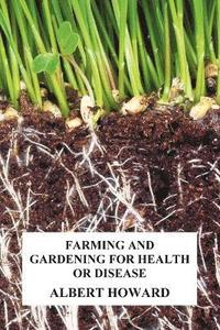 bokomslag Farming and Gardening for Health or Disease