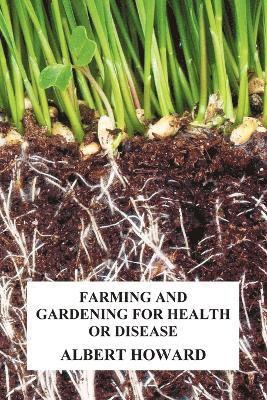 bokomslag Farming and Gardening for Health or Disease