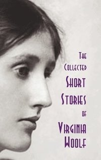 bokomslag The Collected Short Stories of Virginia Woolf