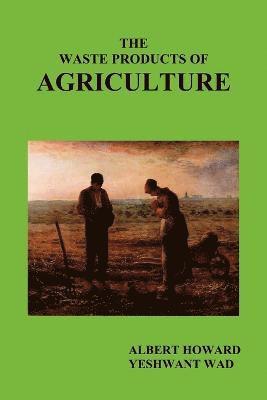 Waste Products of Agriculture