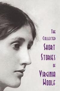 bokomslag The Collected Short Stories of Virginia Woolf