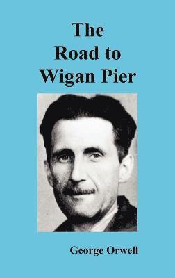 Road to Wigan Pier