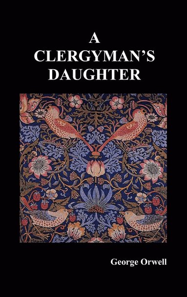 George Orwell - Clergyman's Daughter, Inbunden