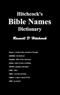 bokomslag Hitchcock's Bible Names Dictionary