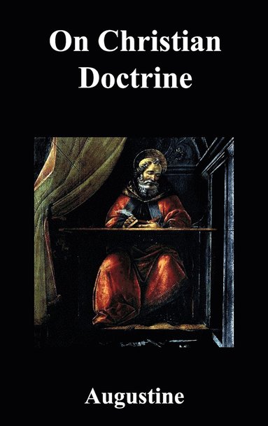 Edmund Augustine - On Christian Doctrine, Inbunden