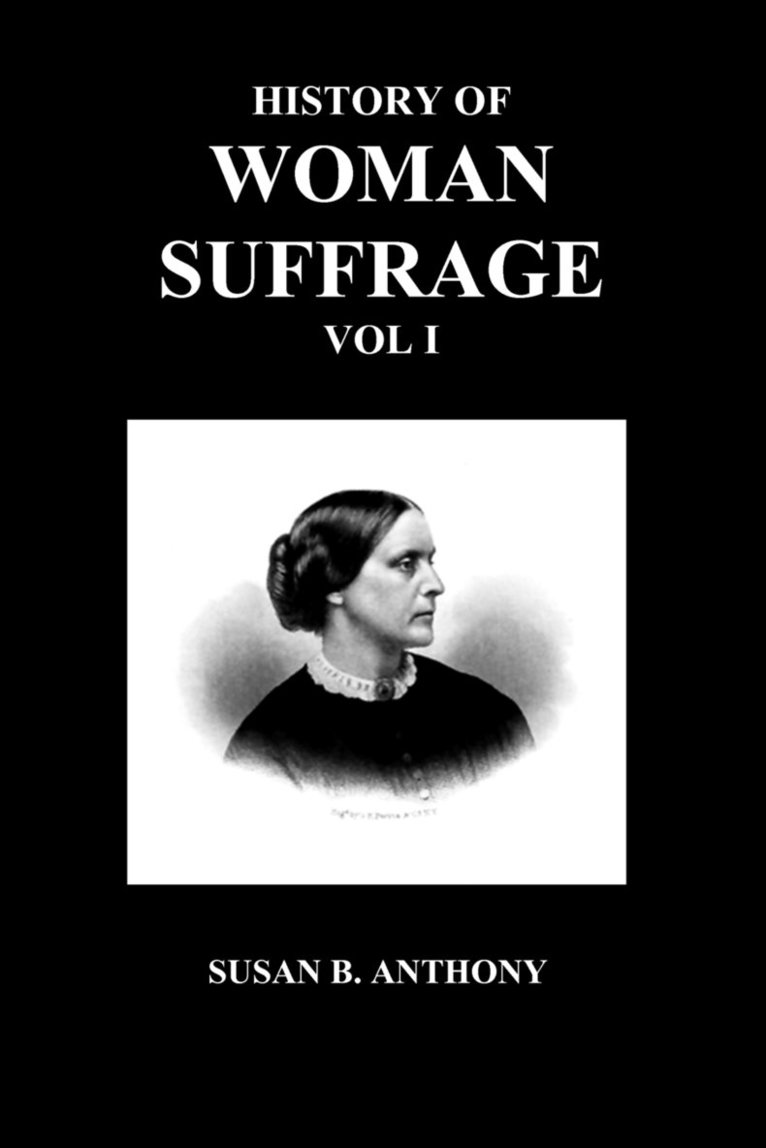 History of Woman Suffrage 1