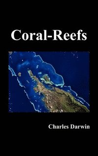 bokomslag The Structure and Distribution of Coral Reefs