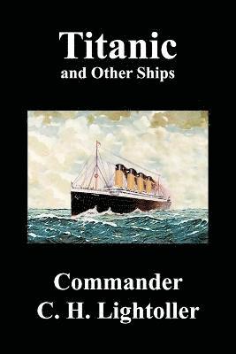 Charles Herbert Lightoller - Titanic and Other Ships, Häftad