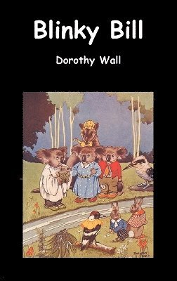 Dorothy Wall - Blinky Bill, Inbunden