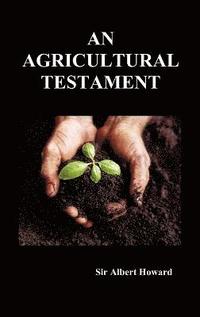 bokomslag An Agricultural Testament (Hardback)