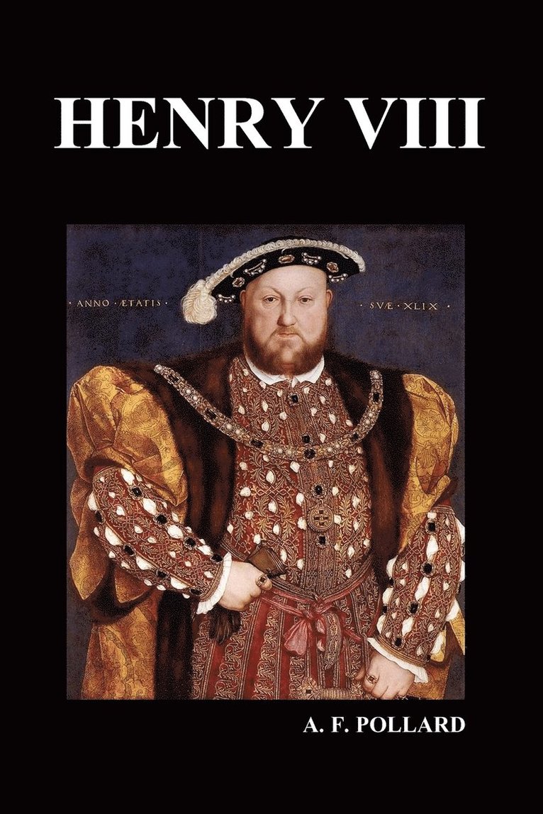 Henry VIII (by A. F. Pollard) 1