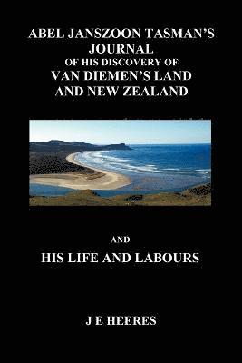 bokomslag Abel Tanszoon Jazman'z Journal and His Life and Labours (Paperback)