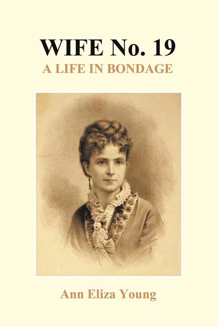 Ann Eliza Young - Wife No. 19 (Paperback), Häftad