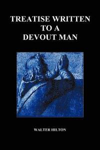 bokomslag Treatise Written to a Devout Man (Paperback)