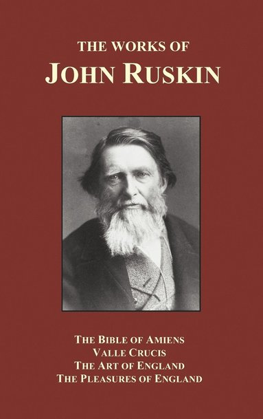 bokomslag The Bible of Amiens, Valle Crucis, The Art of England, The Pleasures of England (Hardback)