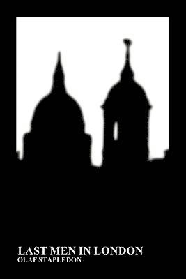 Olaf Stapledon - Last Men in London (Paperback), Häftad