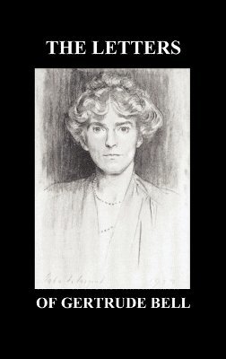 Gertrude Bell - Letters of Gertrude Bell Volumes I and II, Inbunden