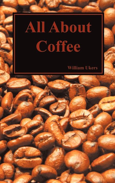 bokomslag All About Coffee (Hardback)