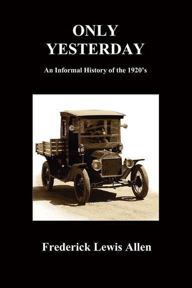 bokomslag Only Yesterday (Paperback)