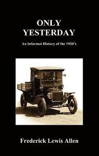 bokomslag Only Yesterday (Hardcover)