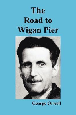 Road to Wigan Pier