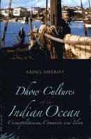 Dhow Cultures of the Indian Ocean 1