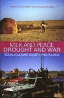 bokomslag Milk and Peace, Drought and War