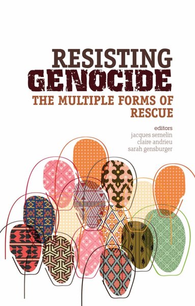 Jacques Semelin, Claire Andrieu, Sarah Gensburger - Resisting Genocide, Inbunden