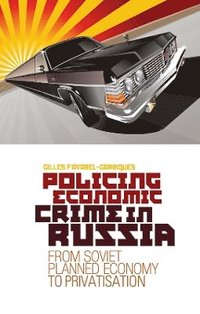 bokomslag Policing Economic Crime in Russia