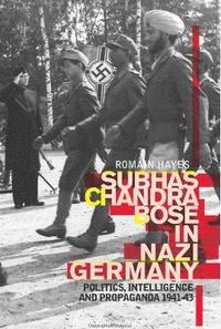 bokomslag Subhas Chandra Bose in Nazi Germany